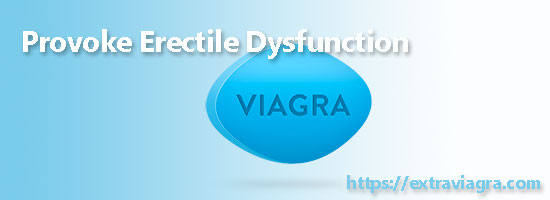 provoke erectile dysfunction