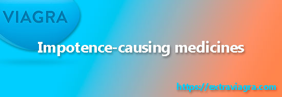 impotence-causing medicines